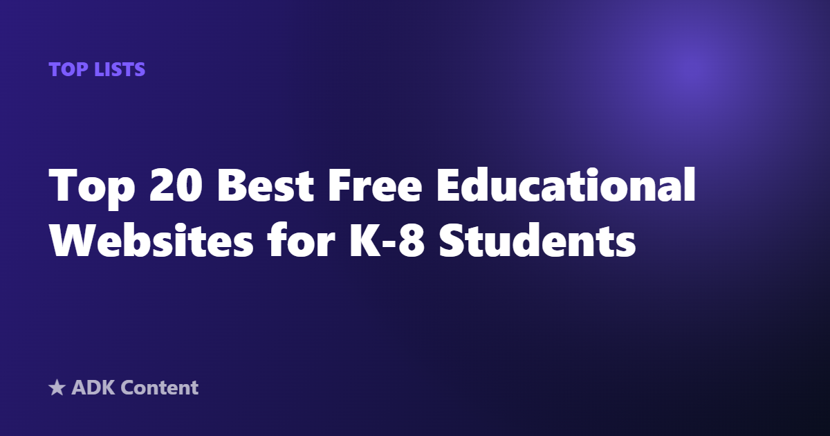 Top 20 Best Free Educational Websites for K-8 Students