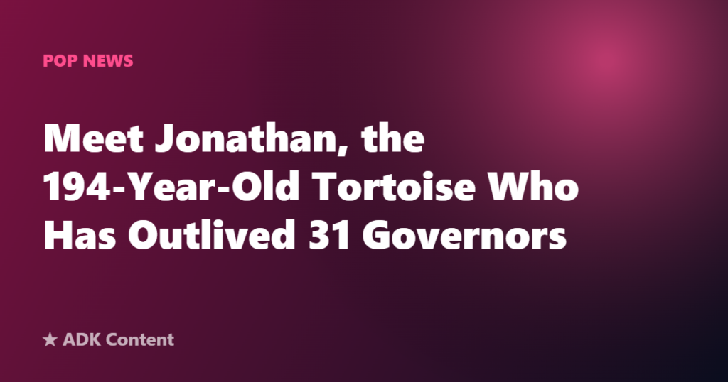 Meet Jonathan, the 194-Year-Old Tortoise Who Has Outlived 31 Governors