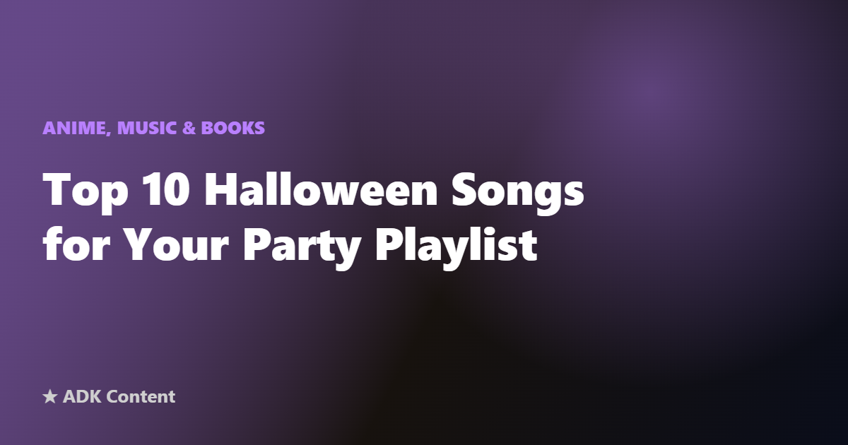 Top 10 Halloween Songs for Your Party Playlist